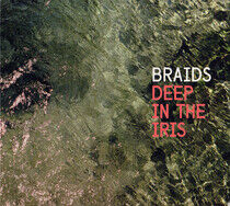 Braids - Deep In the Iris
