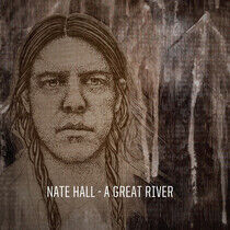 Hall, Nate - A Great River