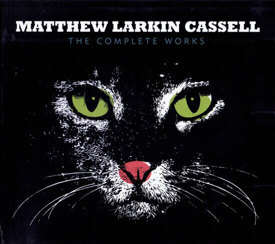 Cassell, Matthew Larkin - Complete Works
