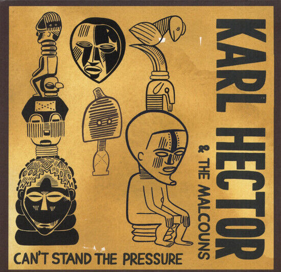 Hector, Karl and the Malc - Can\'t Stand the Pressure