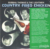 Thomas, Bubbha & the Ligh - County Fried Chicken