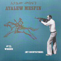 Mesfin, Ayalew - Wegene (My Countryman)