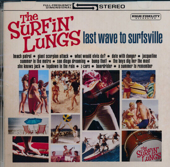 Surfin\' Lungs - Last Wave To Surfsville