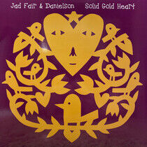 Fair, Jad & Danielson - Solid Gold Heart