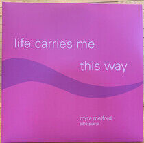 Melford, Myra - Life Carries Me This Way