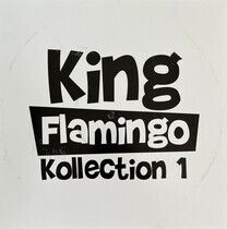 King Flamingo - Kollection 1