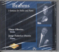 Oliveira, Elmar - Brahms: Violin Sonatas..