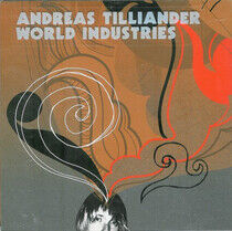 Tilliander, Andreas - World Industrie