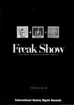V/A - Freak Show -the Real Gi..
