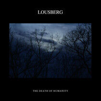 Lousberg - Death of Humanity-Ltd/Hq-