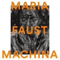 Faust, Maria - Machina