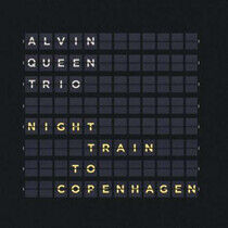 Queen, Alvin -Trio- - Night Train To Copenhagen