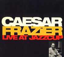 Frazier, Caesar - Live At Jazz Cup