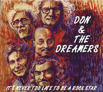 Don & the Dreamers - It's Never Too Late To..