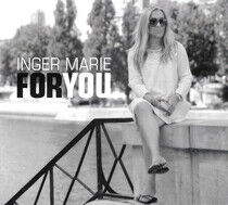 Marie, Inger - For You