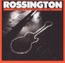 Rossington - Returned To the Scene of