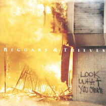 Beggars & Thieves - Look What You Create