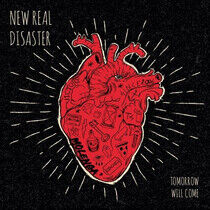 New Real Disaster - Tomorrow Will Come