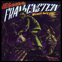 Electric Frankenstein - We Will Bury You