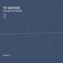 Tv Victor - Way of the Bodies