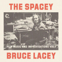 Lacey, Bruce - Spacey Bruce Lacey Vol.1