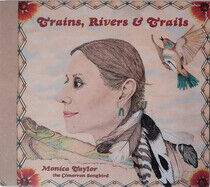 Taylor, Monica - Trains, Rivers & Trails