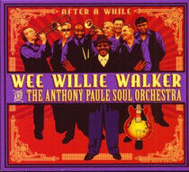 Walker, Wee Willie - After a While