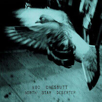 Chesnutt, Vic - North Star Deserter -Hq-