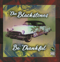 Blackstones - Be Thankful