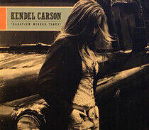 Carson, Kendel - Rearview Mirror Tears