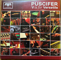 Puscifer - V is For Versatile -Ltd-