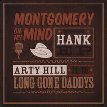 Hill, Arty & Long Gone Da - Mongomery On My Mind -Ep-