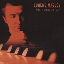 Maslov, Eugene - Fuse is Lit