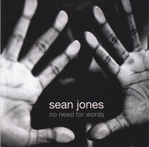Jones, Sean - No Need For Words