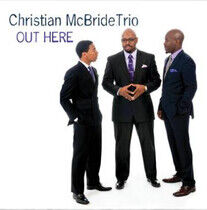 McBride, Christian -Trio- - Out Here -Gatefold-