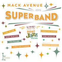 Mack Avenue Superband - Live From the Detroit..