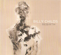 Childs, Billy - Rebirth