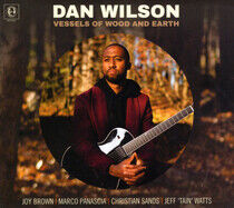 Wilson, Dan - Vessels of Wood and Earth