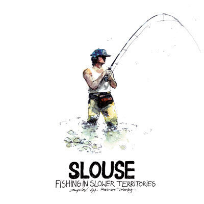 Slouse - Fishing In Slower..