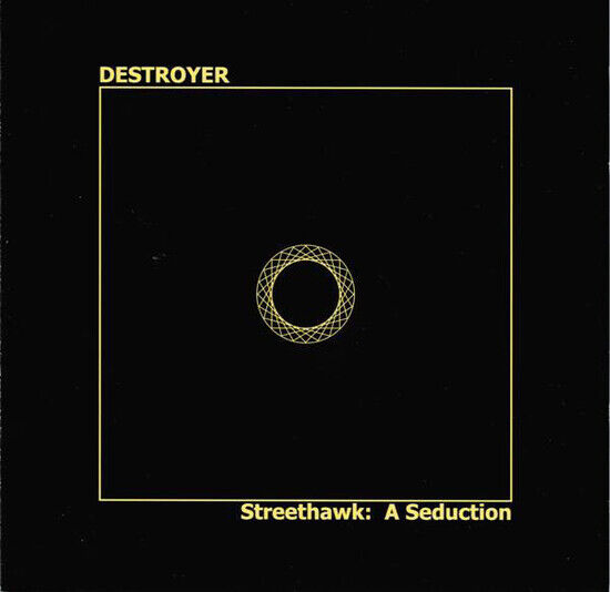 Destroyer - Streethawk: a Seduction