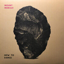 Mount Moriah - How To Dance