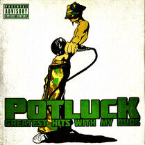 Potluck - Greatest Hits With My..