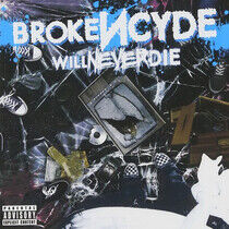 Brokencyde - Will Never Die