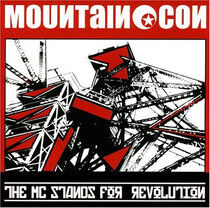 Mountain Con - Mc Stands For Revolution