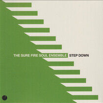 Sure Fire Soul Ensemble - Step Down