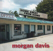 Davis, Morgan - Home Away From Home