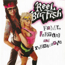 Reel Big Fish - Fame Fortune and..