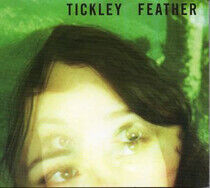 Tickley Feather - Tickley Feather