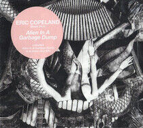 Copeland, Eric - Alien In a Garbage Dump