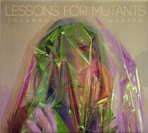 Warren, Johanna - Lessons For Mutants